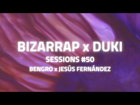 Bizarrap x Duki - Music Sessions #50 (BENGRO x JESÚS FERNÁNDEZ REMIX)