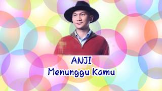 Download lagu ANJI - Menunggu Kamu (Lyric) mp3