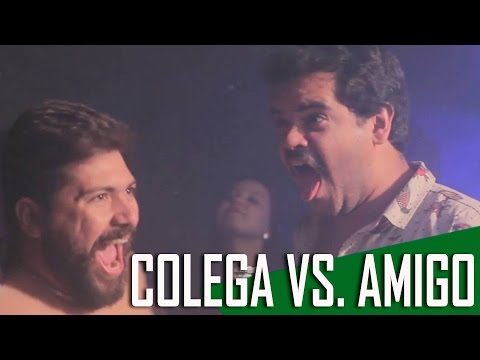 COLEGA VS AMIGO  - BALADA (Canal ixi)