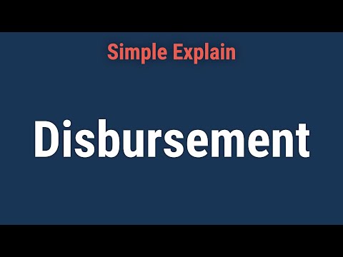 Disbursement: What It Is, How It Works, Types, and Examples