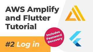 AWS Amplify and Flutter Tutorial #2 (Auth Login Flow with Password Recovery Functionality)