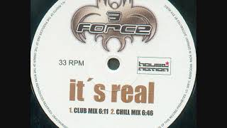 3 Force - Its Real