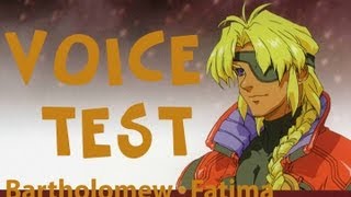Xenogears: AHHR - Bart Voice Test