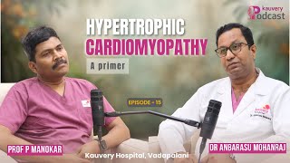 The Shocking Truth Behind Sudden Heart Failure | Hypertrophic Cardiomyopathy | Kauvery Podcast