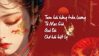 Download lagu [Vietsub] Tam Bái Hồng Trần Lương, Tô Mạc Già, Quẻ Bói, Chớ Hỏi Biệt Ly || List Nhạc Hoa Cổ Phong ♪ mp3
