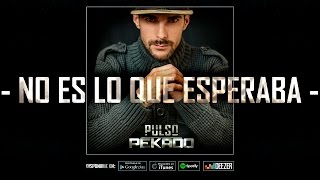 Pekado - 01 - No Es Lo Que Esperaba [Prod. Pekado] - PULSO