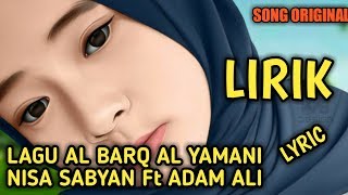 Download lagu AL BARQ AL YAMANI - Adam Ali Feat Nissa Sabyan [LYRIC] NEW mp3