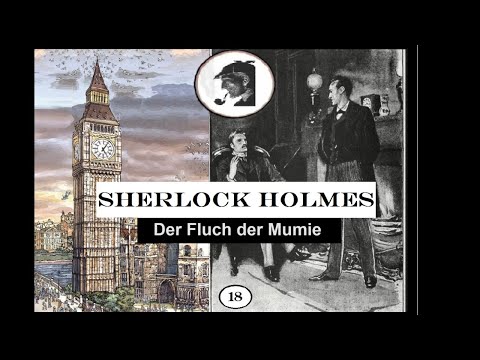 Sherlock Holmes: Der Fluch der Mumie (Hörspiel) Folge 18.