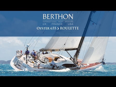 [OFF MARKET] Oyster 655 (ROULETTE) - Yacht for Sale - Berthon International Yacht Brokers (2017)
