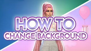 How to CHANGE your Sims 4 CAS BACKGROUND  + BEST custom content backgrounds