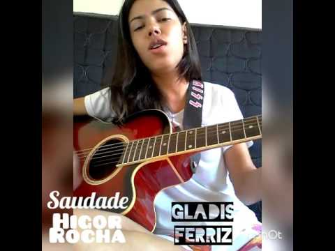 Saudade - Higor Rocha