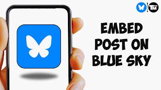 How To Embed a Post on Bluesky (2026) | Embed Bluesky Posts on Any Web