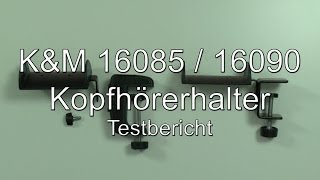 Testbericht: K&M 16085 und 16090 Kopfhörerhalter