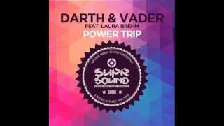 Darth & Vader (Feat. Laura Brehm) - Power Trip (Original Mix)