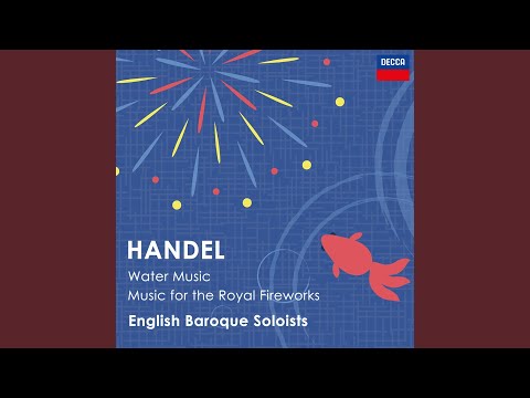 Handel: Music for the Royal Fireworks, HWV 351: IV. La Réjouissance