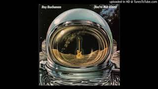 Roy Buchanan  -  You're Not Alone  1