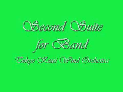 Second Suite for Band.Tokyo Kosei Wind Orchestra.
