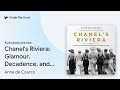 Chanel's Riviera: Glamour, Decadence, and… by Anne de Courcy · Audiobook preview