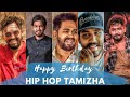 Happy Birthday Hip Hop Tamizha Hip Hop Tamizha Birthday Status Happy Birthday Hip Hop Aadhi