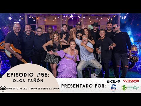 SESIONES DESDE LA LOMA EP.55 - Olga Tañón