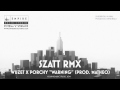 WUZET X PORCHY - WARNING SZATT REMIX ...