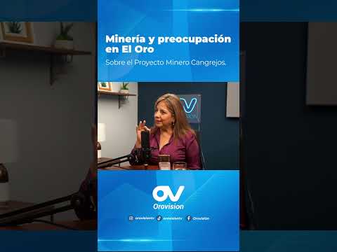Viceprefecta de El Oro habló del proyecto minero que preocupa a Santa Rosa y a toda la provincia.