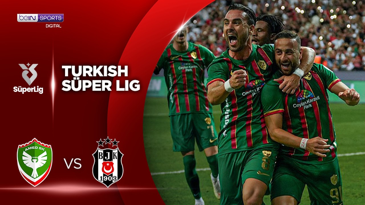 Amed SK vs Besiktas | HIGHLIGHTS Superlig Turkish Lig | 09/20/2026 | beIN SPORTS USA
