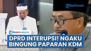 Momen DPRD PKB Interupsi Dedi Mulyadi! Bingung Penjelasan soal Dana Pemda, Klarifikasi ke Kemenkeu