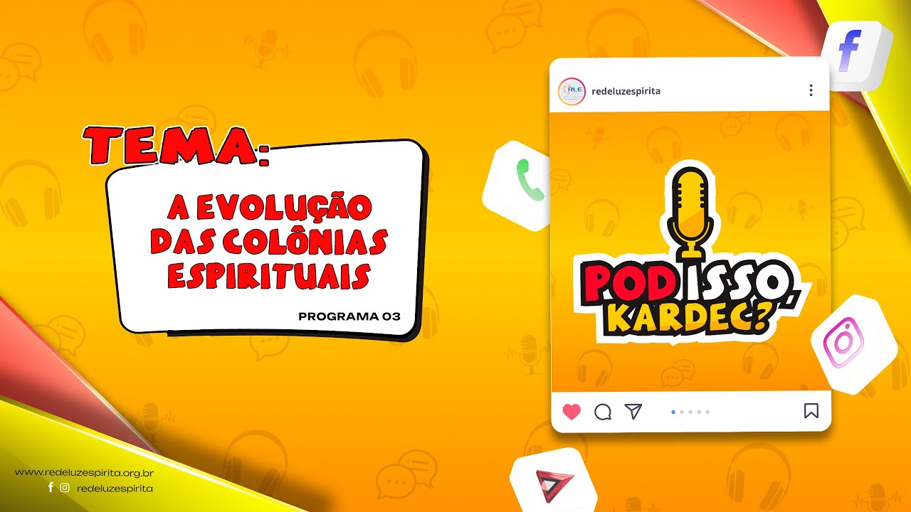 03 - Evolução das Colônias Espirituais.