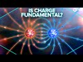 What If Charge is NOT Fundamental?