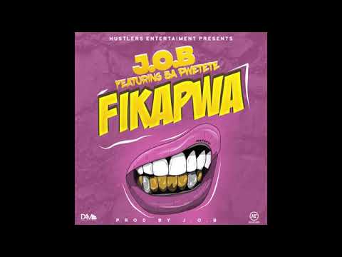 J.O.B (Feat. Ba Pwetete) - Fikapwa