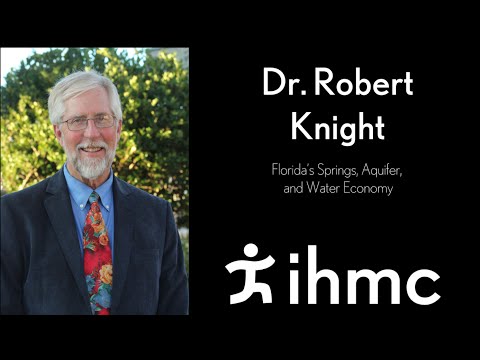 Robert Knight:  Florida’s Springs, Aquifer, and Water Economy