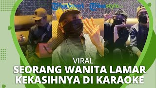 Seorang Wanita Lamar Kekasih di Tempat Karaoke, Tak Pedulikan Gengsi hingga Menjadi Sorotan
