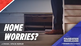 FRS Worries Crawlspace 30