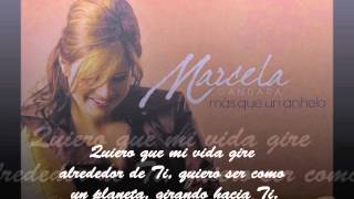 Marcela Gandara - Girando hacia Ti (con letra)