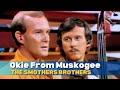 Okie From Muskogee The Smothers Brothers The Smothers Brothers Summer Show