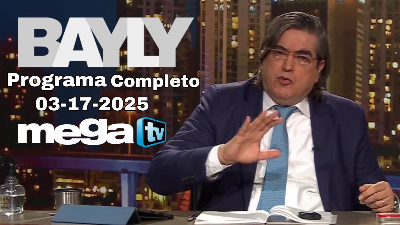 BAYLY EN VIVO Programa Completo 03-17-2025 Trump y Bukele Desatan Caos con Masiva Deportación