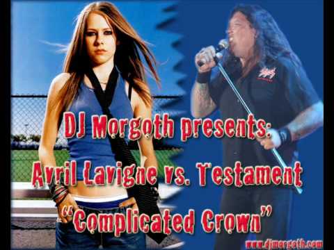Avril Lavigne vs. Testament - Complicated Crown [DJ Morgoth]