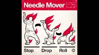 Needle Mover - Stop Drop Roll