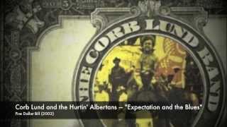 Corb Lund - Expectation and the Blues