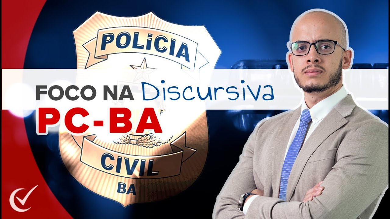 Foco na Discursiva - PC/BA 2022 -  Investigador e Escrivão - Questão dissertativa