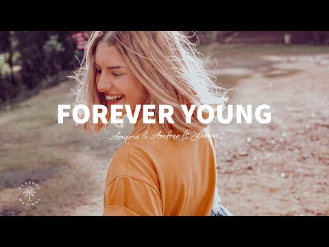 Ampris & Amfree ft.Leona - Forever Young (Lyrics) Ampris & Amfree Mix