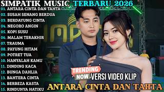 Download lagu ANTARA CINTA DAN TAHTA - SUSAH SENANG BERDUA || SIMPATIK MUSIC FULL ALBUM TERBARU 2026 mp3