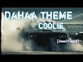 DAHAA THEME COOLIE Slowed Reverb
