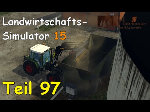 Let's Play Together Landwirtschafts Simulator 15 Teil 97 - BGA befüllen [Holzhausen] | Liongamer1