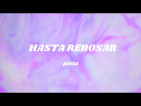 HASTA REBOSAR PISTA - Ungidos Worship