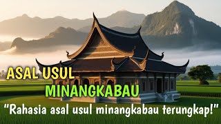 Download lagu ASAL USUL || Asal Usul Minangkabau: Dari Tanduk Kerbau Menuju Peradaban mp3