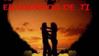 AMOR TE AMO CON TODO MI CORAZON