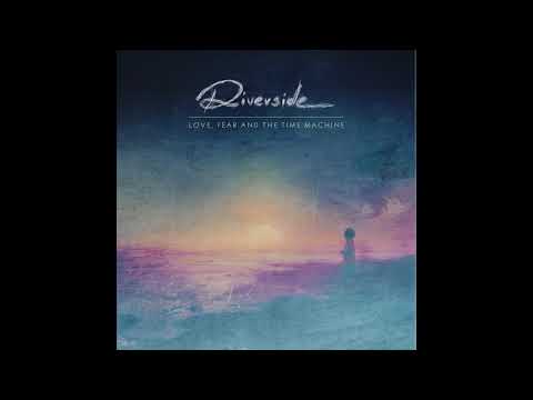 Riverside - Love, Fear and the Time Machine (2015) progressive rock progressive metal melancholic