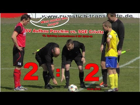 SV Aufbau Parchim vs. SG Einheit Crivitz 18. Sp.-Tag LK 5 MV 2015-16